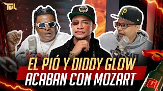 EL PIÓ RD Y DIDDY GLOW ACABAN CON MOZART LA PARA TU VERA LIO PODCAST [upl. by Nossaj533]