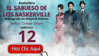 12 El sabueso de los Baskerville  Sherlock Holmes  Arthur Conan Doyle  Audiolibro voz humana [upl. by Aikkan]