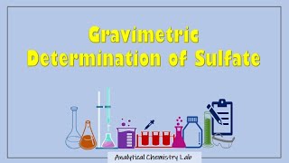 Gravimetric Determination of Sulfate Analytical Chemistry Lab [upl. by Asserak]