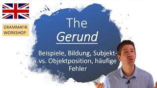 Das quotgerundquot  erklärt Englische Grammatik [upl. by Ojyma]