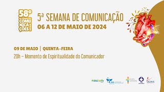 5ª Semana de Comunicação Momento de Espiritualidade do Comunicador [upl. by Cusack643]