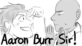 Aaron Burr Sir  Hamilton Animatic [upl. by Bernita]