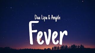 Dua Lipa  Fever Lyrics Ft Angèle [upl. by Ormsby426]