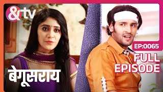 Guddi ने खींची Priyom और Poonam की टांग  Begusarai  Full Ep 65 andtvchannel [upl. by Hodgson546]