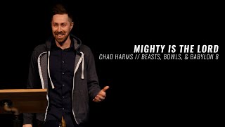 Mighty is the Lord  A Sermon on Revelation 1818  Chad Harms  Creekside Bible Church [upl. by Nataline]