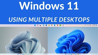 Microsoft Windows 11  Using Multiple Desktops [upl. by Raouf]