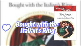 FreeAudiobooksBought with the Italians Ring by Tara Pammi Harlequin Presents [upl. by Elyssa981]