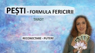 PEȘTI Formula Fericirii Ghidarea Sufletului  Tarot  Zodii de APĂ  Horoscop [upl. by Dowling]