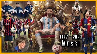 La Historia mas COMPLETA de Lionel Messi 1987  2023 [upl. by Eerrehc]