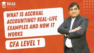 What is Accrual Accounting RealLife Examples and How It Works  CFA Level 1  Balaji Educare [upl. by Ennylhsa]