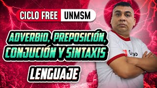 LENGUAJE 📚 Adverbio preposición conjunción y sintaxis 🙌CICLO FREE [upl. by Leon419]