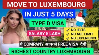 LUXEMBOURG 🇱🇺 FREE WORK VISA 2024  VISA IN JUST 5 DAYS ONLY  SALARY 5 LAKH [upl. by Hnao404]