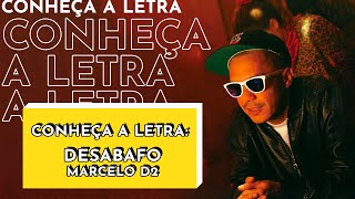 DESABAFO  MARCELO D2  Conheça a Letra [upl. by Aggie]