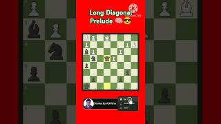 Long Diagonal Prelude🧠😎 chess chessstrategy chesstactics chesspuzzle storiesbyabhishu chesscom [upl. by Ainecey]