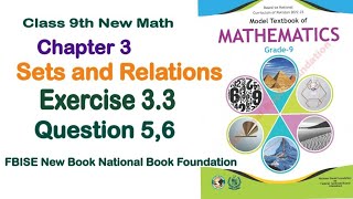 Class 9 Maths Chapter 3 Exercise 33 New Book National Book Foundation Class 9 Maths Fbise Math [upl. by Fritze]