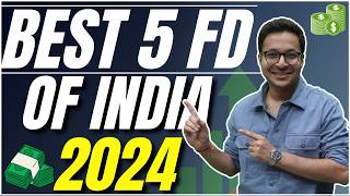 Best Fixed deposit in India today  Top 5 FDs in India in 2024 [upl. by Nalek]