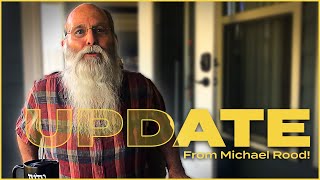 Michael Rood Health Update from the Man Himself [upl. by Nrevel581]