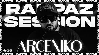 ARCENIKO  RAPPAZ SESSION 15 [upl. by Milford]