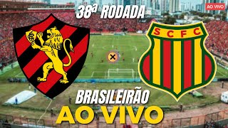 SPORT X SAMPAIO CORRÊA AO VIVO  38º RODADA DO BRASILEIRÃO SÉRIE B  CAMPEONATO BRASILEIRO AO VIVO [upl. by Fabe]