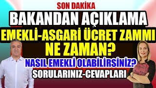 Son Dakika Bakandan Açıklama EmekliAsgari Ücret Zammı Ne Zaman SorularınızCevapları [upl. by Am]