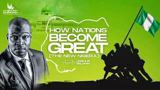 HOW NATIONS BECOME GREAT A NEW NIGERIA WITH APOSTLE JOSHUA SELMAN II01I10I2023II [upl. by Llenoj]