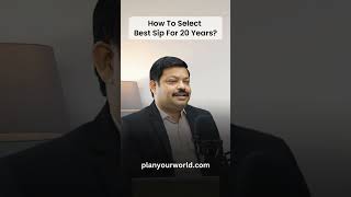 How To Select Best Sip For 20 Years [upl. by Attalie]