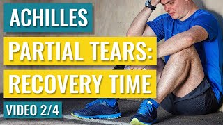 Partial Achilles Tear RecoveryHealing Time [upl. by Ahsirtal]