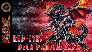 YuGiOh Red Eyes 2021 Deck Profile [upl. by Pros514]