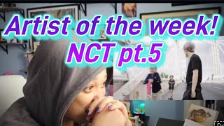 Artist of the week 35 NCT More requests [upl. by Odyssey]