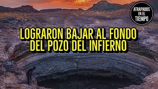 Lograron bajar al fondo del pozo del infierno [upl. by Debo]