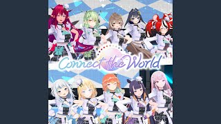 Connect the World [upl. by Kobylak]