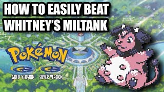 HOW TO EASILY BEAT WHITNEYS MILTANK IN POKEMON GOLD amp SILVER 3DS [upl. by Oilegor105]