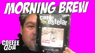 Morning Brew Cafe Estelar Chiapas APG Natural [upl. by Nyad909]