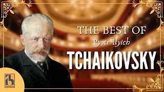 The Best of Tchaikovsky [upl. by Nwahsiek825]