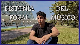 DISTONÍA FOCAL DEL MÚSICO  Mi historia [upl. by Edris]