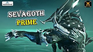 Sevagoth Prime WARFRAME is here [upl. by Gronseth]