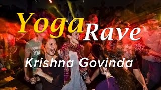 Krishna Govinda Yoga Rave  So What Project [upl. by Nauqyaj37]