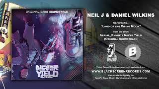 Neil J amp Daniel Wilkins  Land of the Rising Moon  Aerial Knights Never Yield [upl. by Ecille]