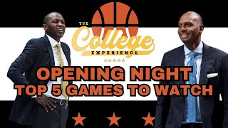 Top 5 College Basketball Games To Watch On Opening Night November 4th [upl. by Warchaw]