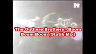 The Outhere Brothers  Boom Boom Boom Statik Mix [upl. by Bahner75]