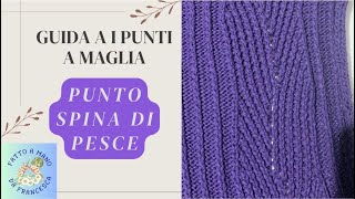 Guida a i punti a maglia — SPINA DI PESCE — Tutorial passo passo [upl. by Millur]