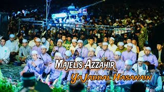 SHALAWAT YA JADDAL HASANAIN❗MAJELIS AZZAHIR PEKALONGAN [upl. by Revart]