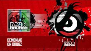 Demoniak  On Drugz HQ [upl. by Denyse]