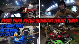 REUNIAN PARA TETUA SUNMORI TEKNO TUNER  2D SAMPE PASANG MESIN DRAG NYA DI NINJA SUNMORI 😱 [upl. by Heymann930]