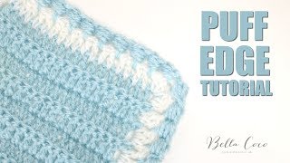 CROCHET Puff Edge  Bella Coco [upl. by Ennylcaj506]