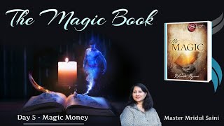 Day 5  The Magic Book  Magic Money 💰  Transform Your Life  Master Mridul Saini [upl. by Anemolihp]