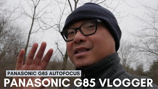 Panasonic G85 Autofocus Vlogger AFCAFSAFF Modes Geekoutdoorscom EP936 [upl. by Noeled]