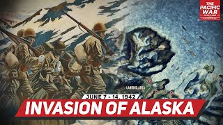 Japanese Invasion of Alaska  Pacific War 29 Animated Historical DOCUMENTARY [upl. by Newlin]