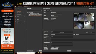 Wisenet Lab  REGISTER WISENET amp ONVIF CAMERAS AND CREATE A USER VIEW LAYOUT IN WISENET SSM SERVER [upl. by Hernando295]