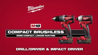 Milwaukee® M18™ Compact Brushless Drill Driver and Impact Driver [upl. by Polard]